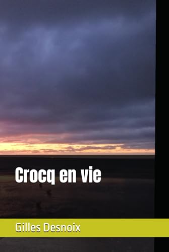 Crocq en vie von Independently published