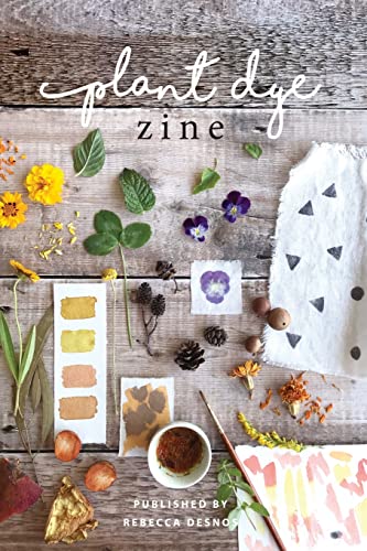 Plant Dye Zine von Rebecca Desnos (physical books)