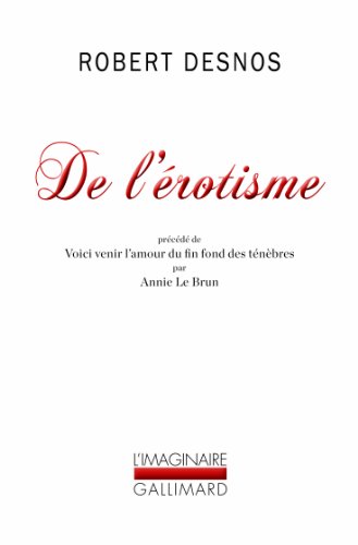 De l'erotisme: Considéré dans ses manifestations écrites et du point de vue de l'esprit moderne von GALLIMARD