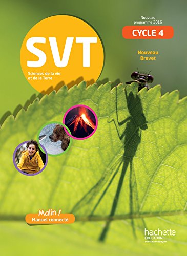 SVT cycle 4 / 5e, 4e, 3e - Livre élève - éd. 2017: Sciences de la Vie et de la Terre SVT cycle 4 / 5e, 4e, 3e - Livre élève - éd. 2017: Sciences de la Vie et de la Terre von HACHETTE EDUC