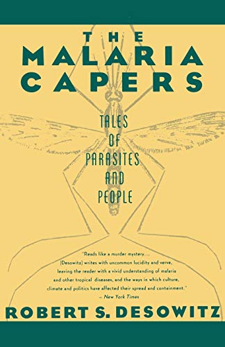 The Malaria Capers: Tales of Parasites and People von W. W. Norton & Company