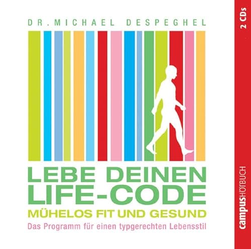 Lebe deinen Life-Code: Mühelos fit und gesund