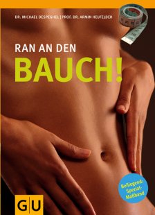 Ran an den Bauch!, m. Maßband. Von von GRÄFE UND UNZER,