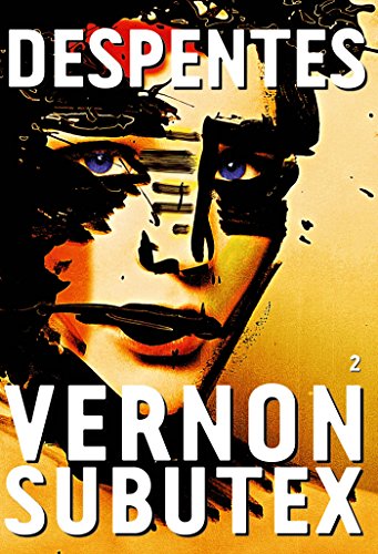 Vernon Subutex.Vol.2: roman