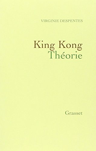 King Kong Théorie