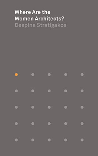 Where Are the Women Architects? (Places Books) von Princeton University Press