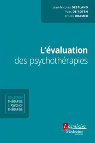 L'évaluation Des Psychothérapies (Collection Therapies & Psychotherapies)