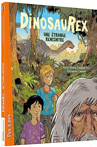 DINOSAUREX TOME 4 - UNE ÉTRANGE RENCONTRE