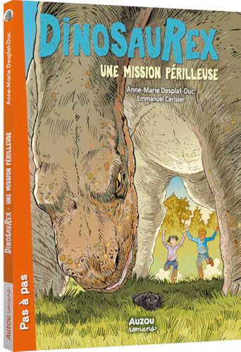 Dinosaurex - Tome 05 Une mission périlleuse von AUZOU
