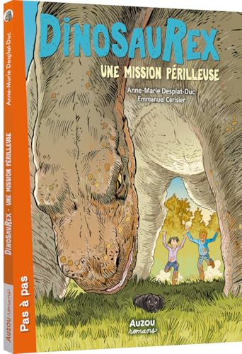 DINOSAUREX - TOME 5 - UNE MISSION PÉRILLEUSE von AUZOU