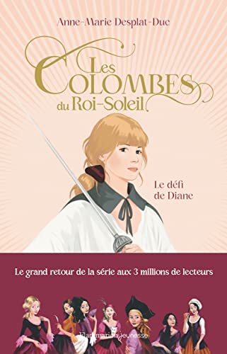 Les Colombes du Roi-Soleil.Vol.15: Le défi de Diane