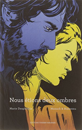 Nous étions deux ombres