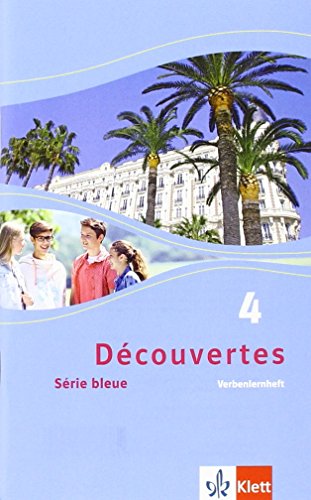 Découvertes 4. Série bleue: Verbenlernheft 4. Lehrjahr (Découvertes. Série bleue (ab Klasse 7). Ausgabe ab 2012)