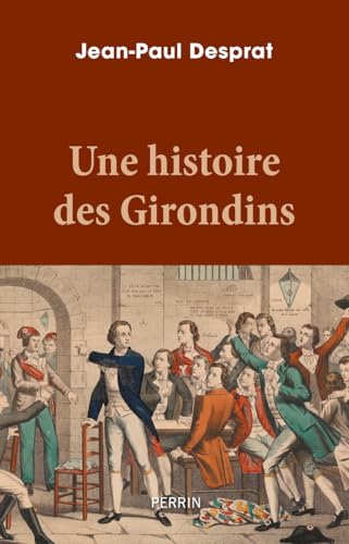 Une histoire des Girondins von PERRIN