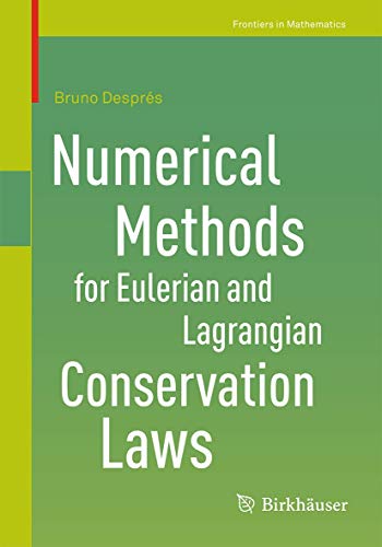 Numerical Methods for Eulerian and Lagrangian Conservation Laws (Frontiers in Mathematics) von Springer