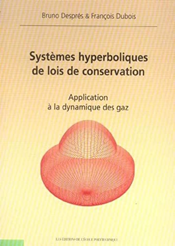 Systèmes hyperboliques de lois de conservation : Application à la dynamique des gaz