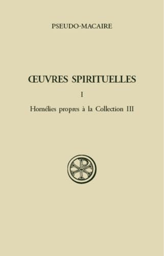 OEUVRES SPIRITUELLES - TOME 1 HOMELIES PROPRES A LA COLLECTION III von CERF