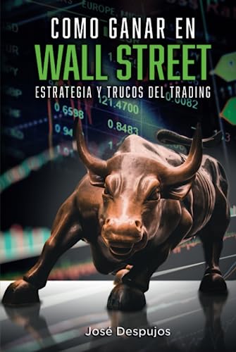 Cómo ganar en Wall Street: Estrategia y trucos del trading von BARKER & JULES, LLC