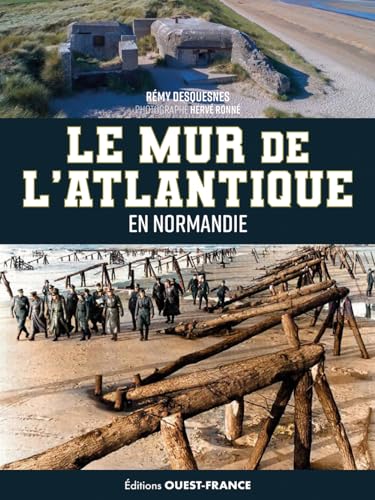 Le mur de l'Atlantique en Normandie