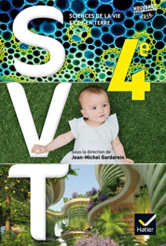 SVT 4e Éd. 2017 - Livre élève: Manuel