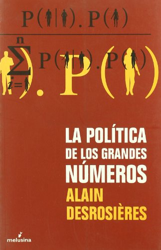 La política de los grandes números : historia de la razón estadística (General, Band 5) von Melusina