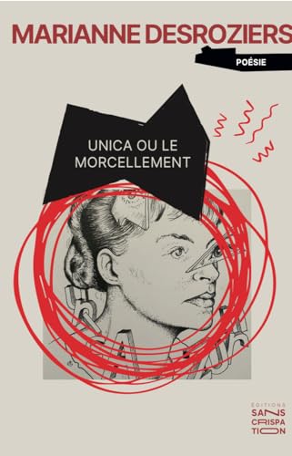 UnicA ou le morcellement (Les Utopiques) von Sans crispation éditions