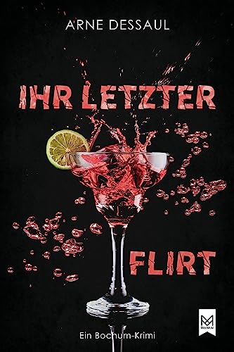 Ihr letzter Flirt: Ein Bochum-Krimi (Mike Müller-Reihe) von MAXIMUM Verlag