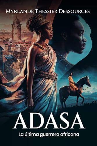 Adasa, La última guerrera africana von Self-Publish