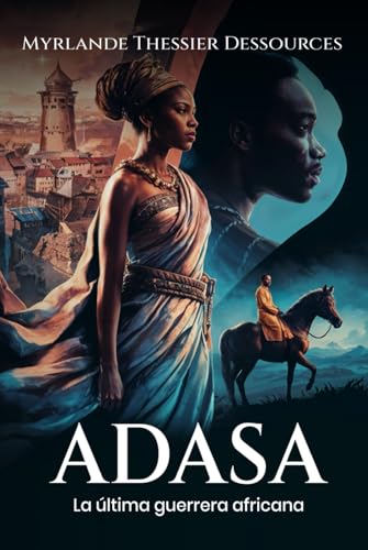 Adasa, La última guerrera africana von Self-Publish