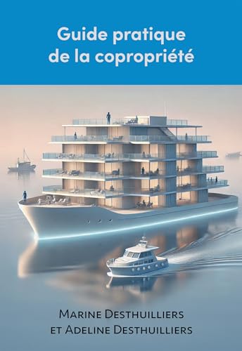 Guide pratique de la copropriété: Manuel de survie dans la copropriété von BOOKELIS