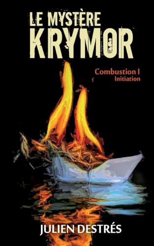 Le Mystère Krymor: Combustion I : Initiation von BoD – Books on Demand – Frankreich