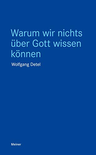 Warum wir nichts über Gott wissen können (Blaue Reihe)