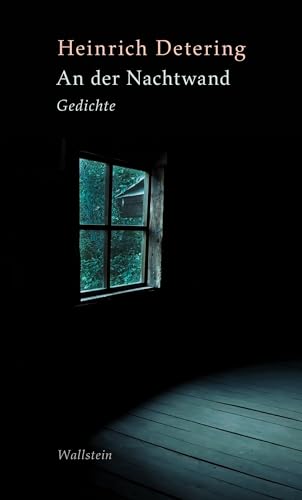 An der Nachtwand: Gedichte von Wallstein Verlag