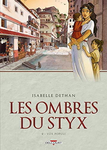 Les Ombres du Styx T01: Le Maître de l'éternité von Éditions Delcourt