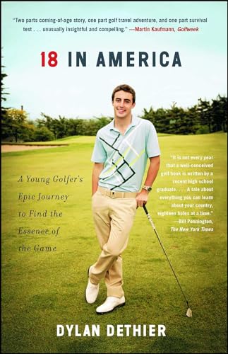 18 in America: A Young Golfer's Epic Journey to Find the Essence of the Game von Scribner Book Company