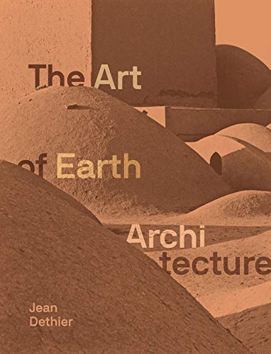 Art of Earth Architecture: Past, Present, Future