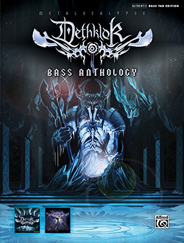 Dethklok -- Bass Anthology: Authentic Bass Tab (Authentic Bass Tab Editions)