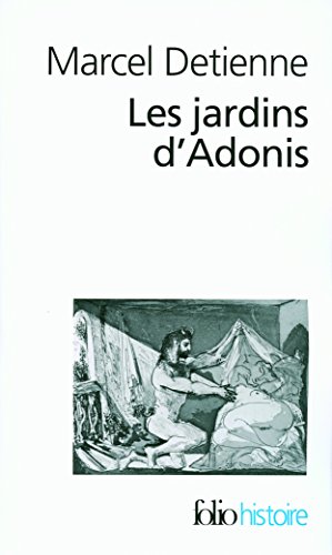 Jardins D Adonis: La mythologie des parfums et des aromates en Grèce von Folio
