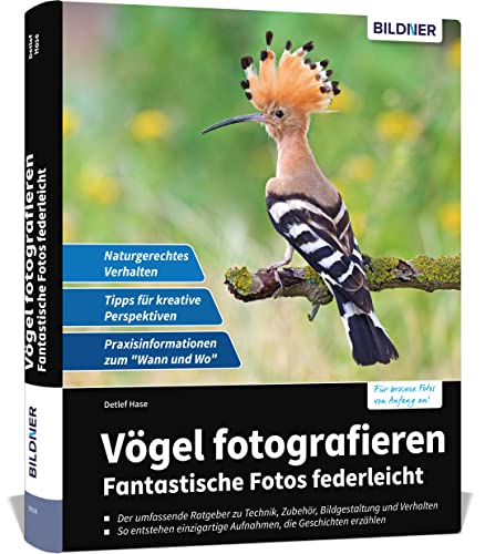 Vögel fotografieren: Fantastische Fotos federleicht von BILDNER Verlag
