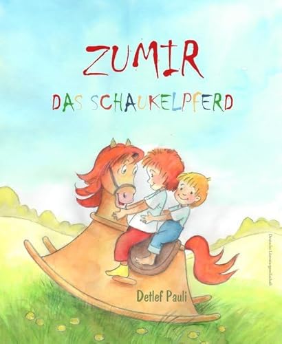 Zumir, das Schaukelpferd: Abenteuer eines Pferdes von Deutsche Literaturges.