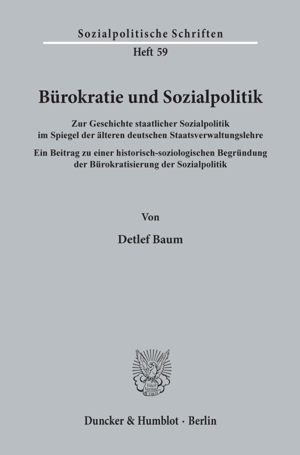 Bürokratie und Sozialpolitik. von Duncker & Humblot