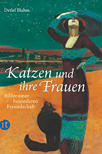 Katzen und ihre Frauen: Bilder einer besonderen Freundschaft (insel taschenbuch) von Insel Verlag