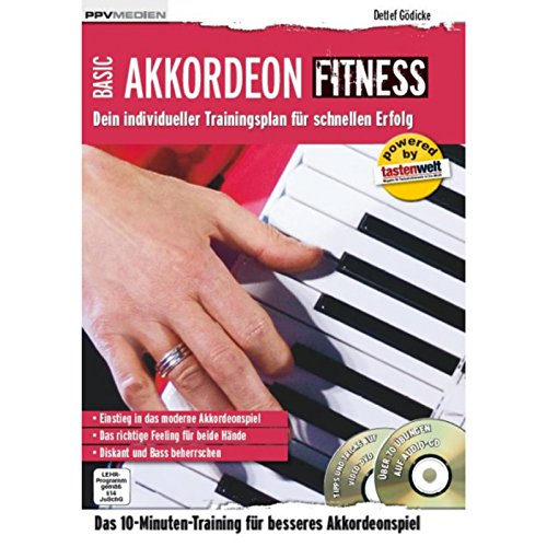 Akkordeon Fitness: Dein individueller Trainingsplan für schnellen Erfolg (Fitnessreihe: Dein individueller Trainingsplan für schnellen Erfolg)