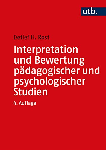 Interpretation und Bewertung pädagogisch-psychologischer Studien: Eine Einführung von UTB GmbH