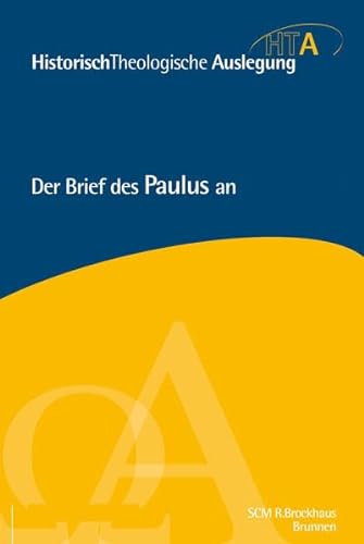 Der Brief des Paulus an die Philipper: Historisch-Theologische Auslegung, HTA von Brunnen-Verlag, Gießen