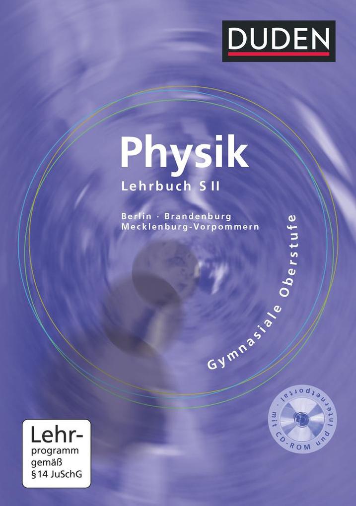Physik Gymnasiale Oberstufe. Lehrbuch. Berlin Brandenburg Mecklenburg-Vorpommern von Duden Schulbuch
