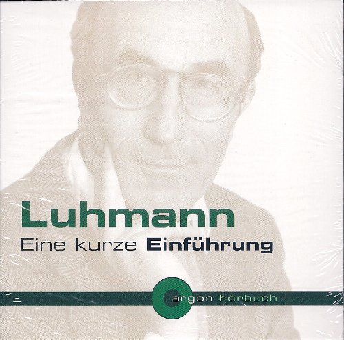 Luhmann. Eine kurze Einführung [Audio-CD]