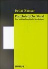 Postchristliche Moral von Junius Verlag