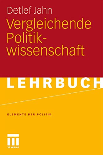 Vergleichende Politikwissenschaft (Elemente der Politik) (German Edition)