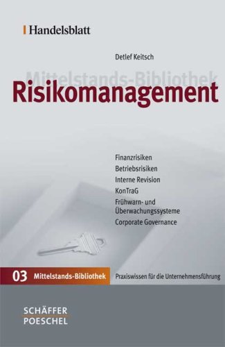 Handelsblatt Mittelstands-Bibliothek. Gesamtwerk in 12 Bänden/Risikomanagement von Schäffer-Poeschel